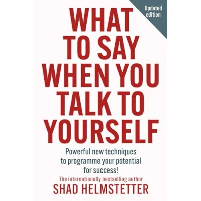 Afbeelding van What to Say When You Talk Yourself