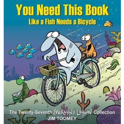 Image de You Need This Book Like a Fish Needs Bicycle