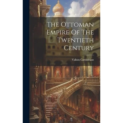 Afbeelding van The Ottoman Empire Of Twentieth Century