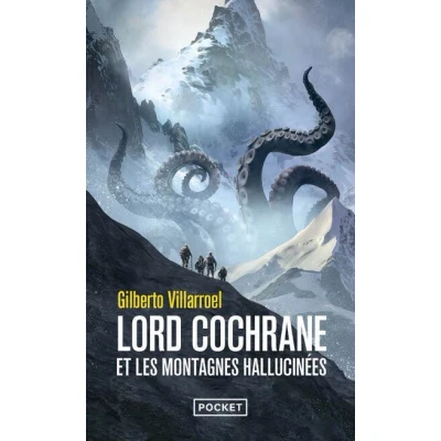 Image de Lord Cochrane et les montagnes hallucinées