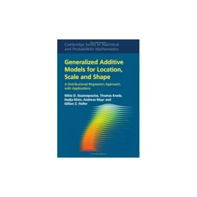 Afbeelding van Cambridge Series in Statistical and Probabilistic MathematicsSeries Number 56 Generalized Additive Models for Location, Scale Shape