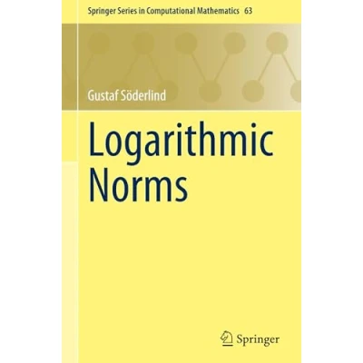 Afbeelding van Springer Series in Computational Mathematics Logarithmic Norms