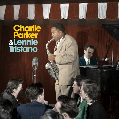 Afbeelding van Charlie Parker &amp; Lennie Charlie..