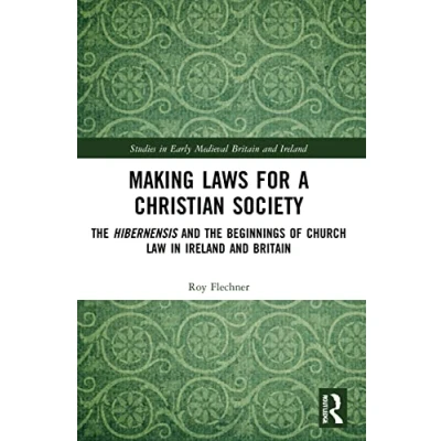 Afbeelding van Studies in Early Medieval Britain and Ireland Making Laws for a Christian Society