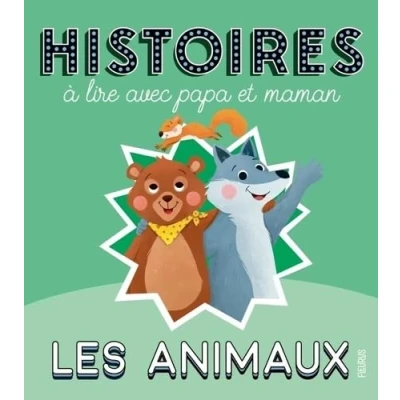 Afbeelding van HISTOIRES A LIRE AVEC PAPA ET MAMAN LES ANIMAUX