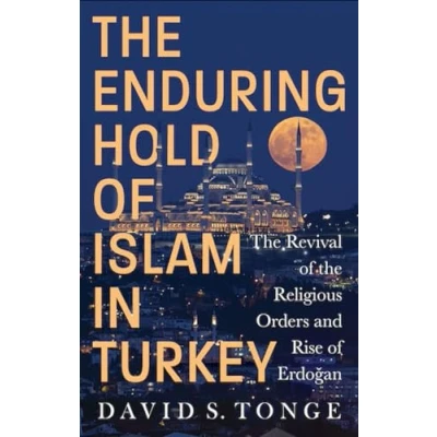 Afbeelding van The Enduring Hold of Islam in Turkey