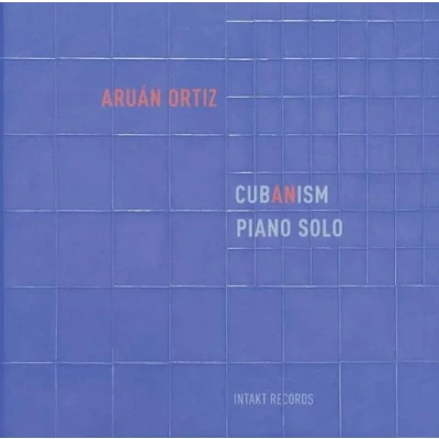 Afbeelding van Aruan Ortiz Cub(An)Ism, Piano Solo (CD)
