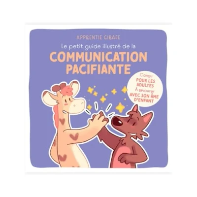 Afbeelding van Le petit guide illustré de la communication pacifiante