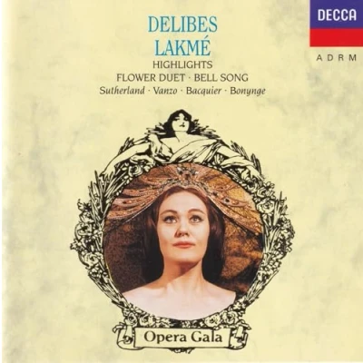 Afbeelding van Delibes: Lakme Highlights / Bonynge, Sutherland, Bacquier et al