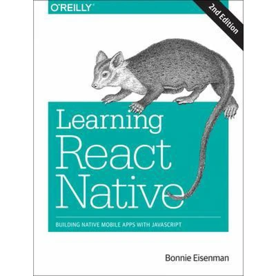 Afbeelding van Learning React Native, 2e Building Native Mobile Apps with JavaScript
