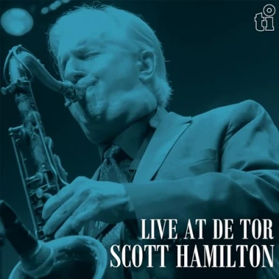 Afbeelding van Scott Hamilton Live At De Tor (LP)