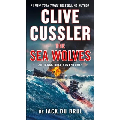 Afbeelding van An Isaac Bell Adventure Clive Cussler The Sea Wolves