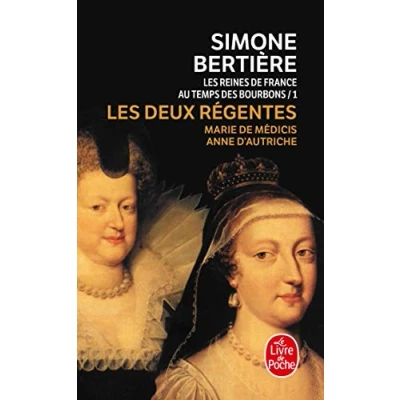 Afbeelding van Les Reines De France Au Temps DES Bourbons 1 Deux Regentes