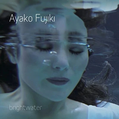 Afbeelding van Ayako Fujiki Brightwater (CD)