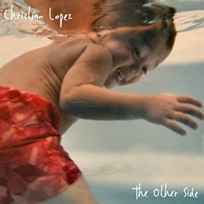 Afbeelding van Christian Lopez Other Side (LP)