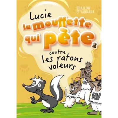 Image de Lucie la mouffette qui pète contre les ratons voleurs