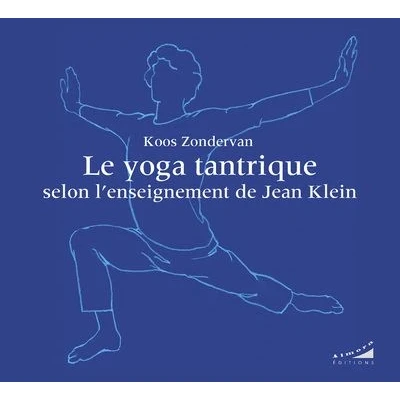 Image de Le yoga tantrique selon l&#039;enseignement de Jean Klein