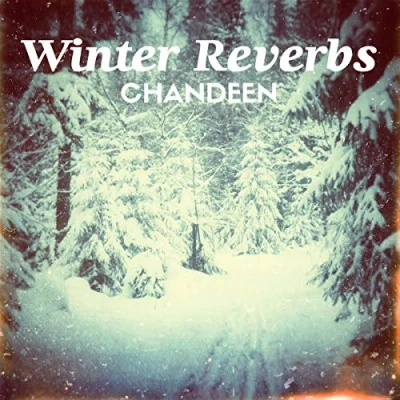 Afbeelding van Chandeen Winter Reverbs (CD)