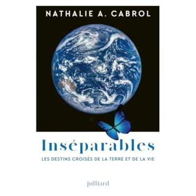 Afbeelding van INSEPARABLES LES DESTINS CROISES DE LA TERRE ET VIE
