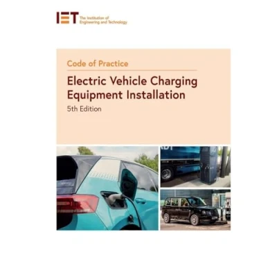 Afbeelding van IET Codes and Guidance Code of Practice for Electric Vehicle Charging Equipment Installation