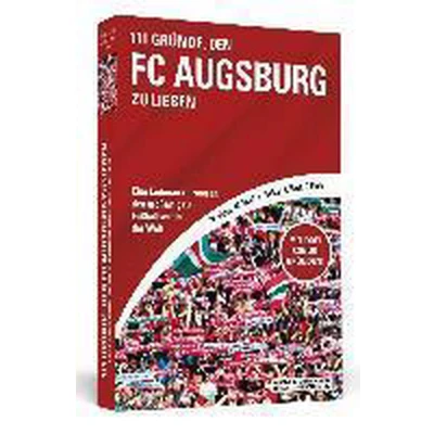Afbeelding van 111 Gründe, den FC Augsburg zu lieben