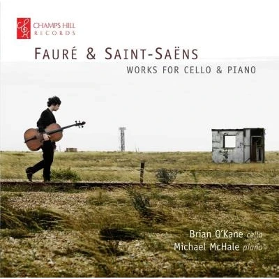 Image de Fauré &amp; Saint Saëns : Œuvres pour violoncelle et piano