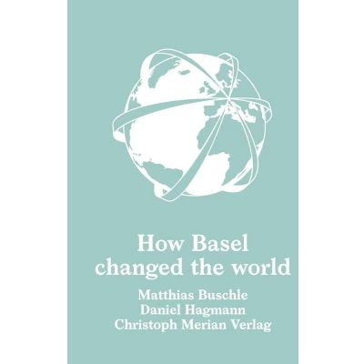 Afbeelding van How Basel changed the world