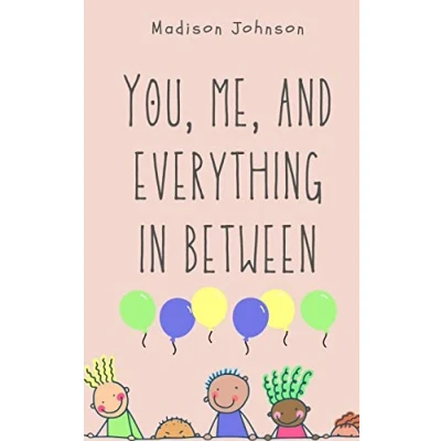 Afbeelding van You, Me, and Everything in Between