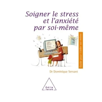 Image de Soigner le stress et l&#039;anxiété par soi même