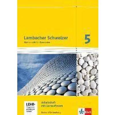Afbeelding van Lambacher Schweizer. 5. Schuljahr. Arbeitsheft plus Lösungsheft und Lernsoftware. Neubearbeitung. Baden Württemberg