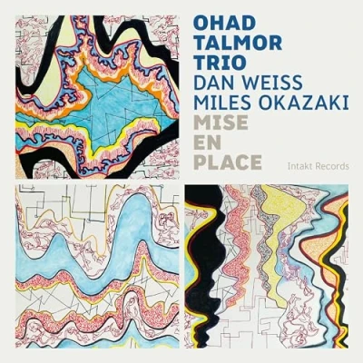 Afbeelding van Ohad Talmor, Miles Okazaki, Dan Weiss Mis En Place (CD)