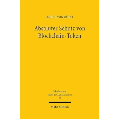 Afbeelding van Schriften zum Recht der Digitalisierung Absoluter Schutz von Blockchain Token