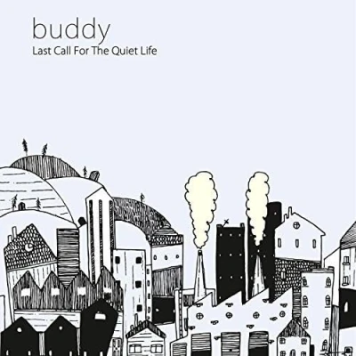 Afbeelding van Buddy Last Call For The Quiet Life (CD)