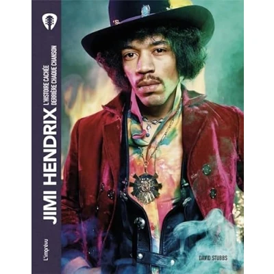 Afbeelding van JIMI HENDRIX L&#039;HISTOIRE CACHEE DERRIERE CHAQUE CHANSON
