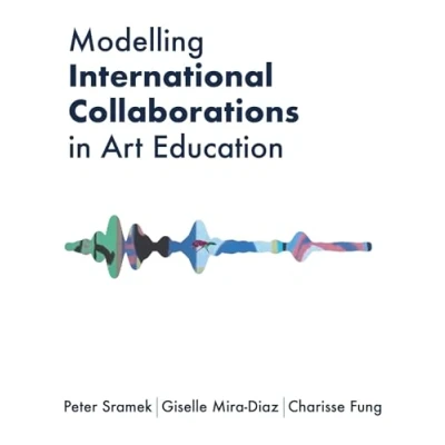 Afbeelding van Artwork Scholarship: International Perspectives in Education Modelling Collaborations Art