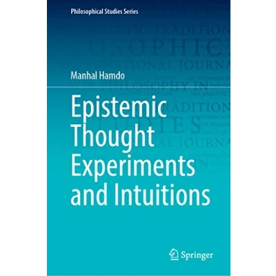 Afbeelding van Philosophical Studies Series Epistemic Thought Experiments and Intuitions
