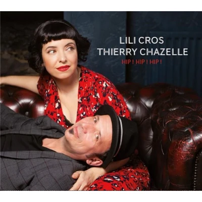 Afbeelding van Lili Cros &amp; Thierry Chazelle Hip! (CD)