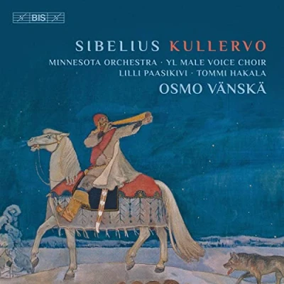 Afbeelding van Lilli Paasikivi, Minnesota Orchestra, Osmo Vänskä Sibelius: Kullervo (Super Audio CD)