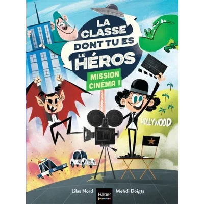 Image de La classe dont tu es le héros Mission cinéma ! CP/CE1 6/7 ans