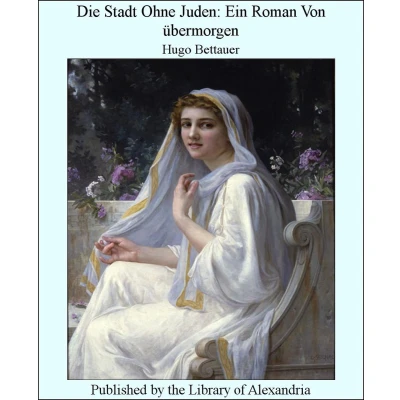 Afbeelding van Die Stadt ohne Juden: Ein Roman von übermorgen