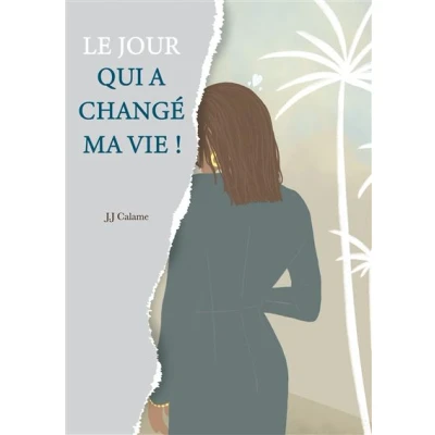 Image de Le jour qui a changé ma vie !