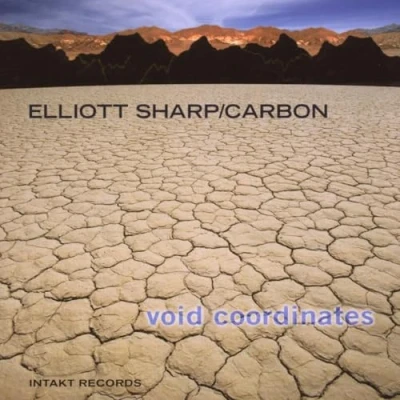 Afbeelding van Elliot Sharp Carbon Void Coordinates (CD)