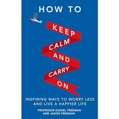 Afbeelding van How To Keep Calm &amp; Carry On