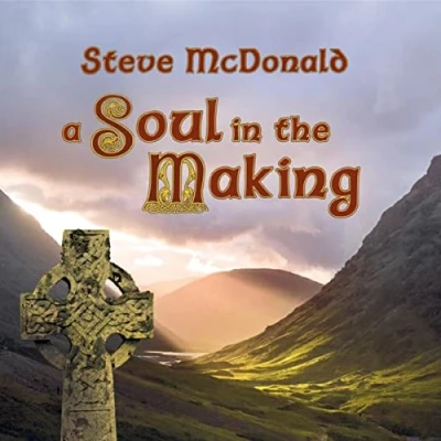 Afbeelding van Steve McDonald A Soul In The Making (CD)