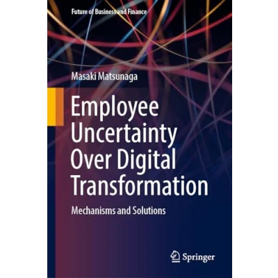 Afbeelding van Future of Business and Finance Employee Uncertainty Over Digital Transformation