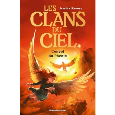 Afbeelding van LES CLANS DU CIEL,3:L&#039;ENVOL PHENIX