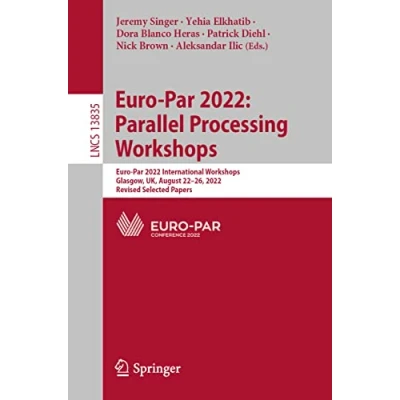 Afbeelding van Lecture Notes in Computer Science Euro Par 2022: Parallel Processing Workshops