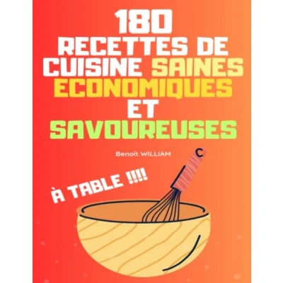 Afbeelding van 180 Recettes de Cuisine Saines Économiques Et Savoureuses