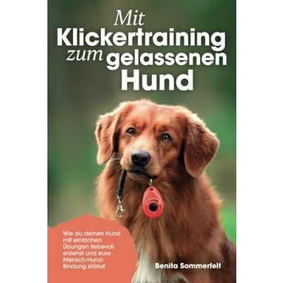 Afbeelding van Mit Klickertraining zum gelassenen Hund