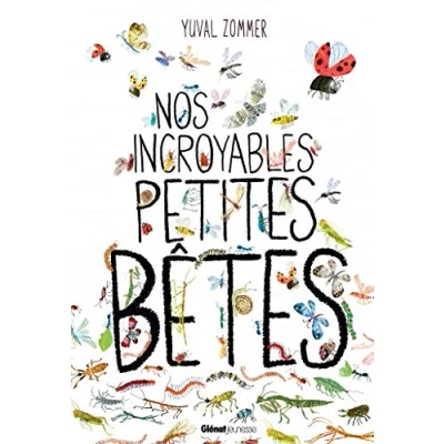Afbeelding van Nos incroyables petites bêtes